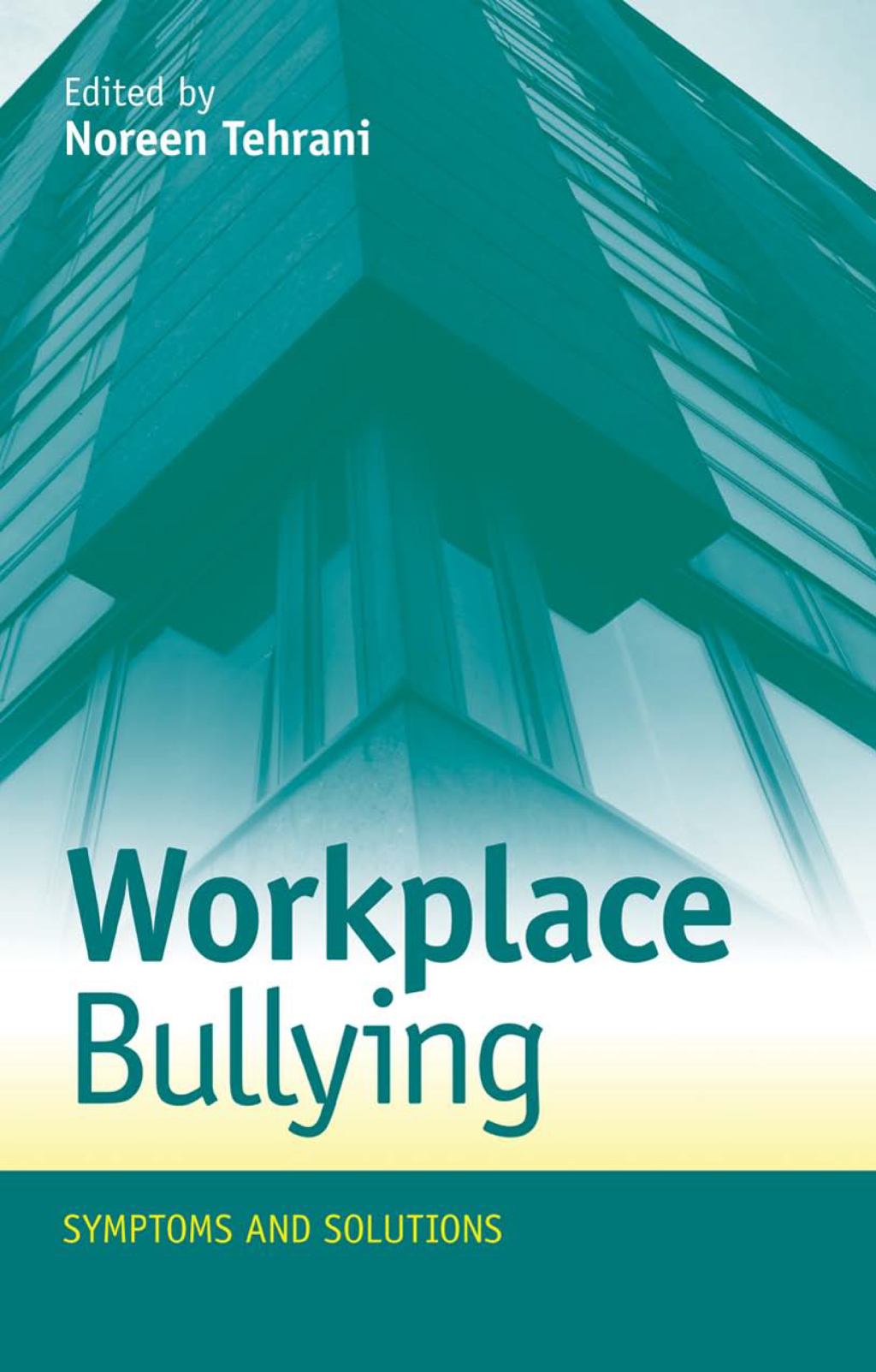 Workplace Bullying Symptoms and Solutions 1st Edition â€“ PDF/EPUB Version Downloadable