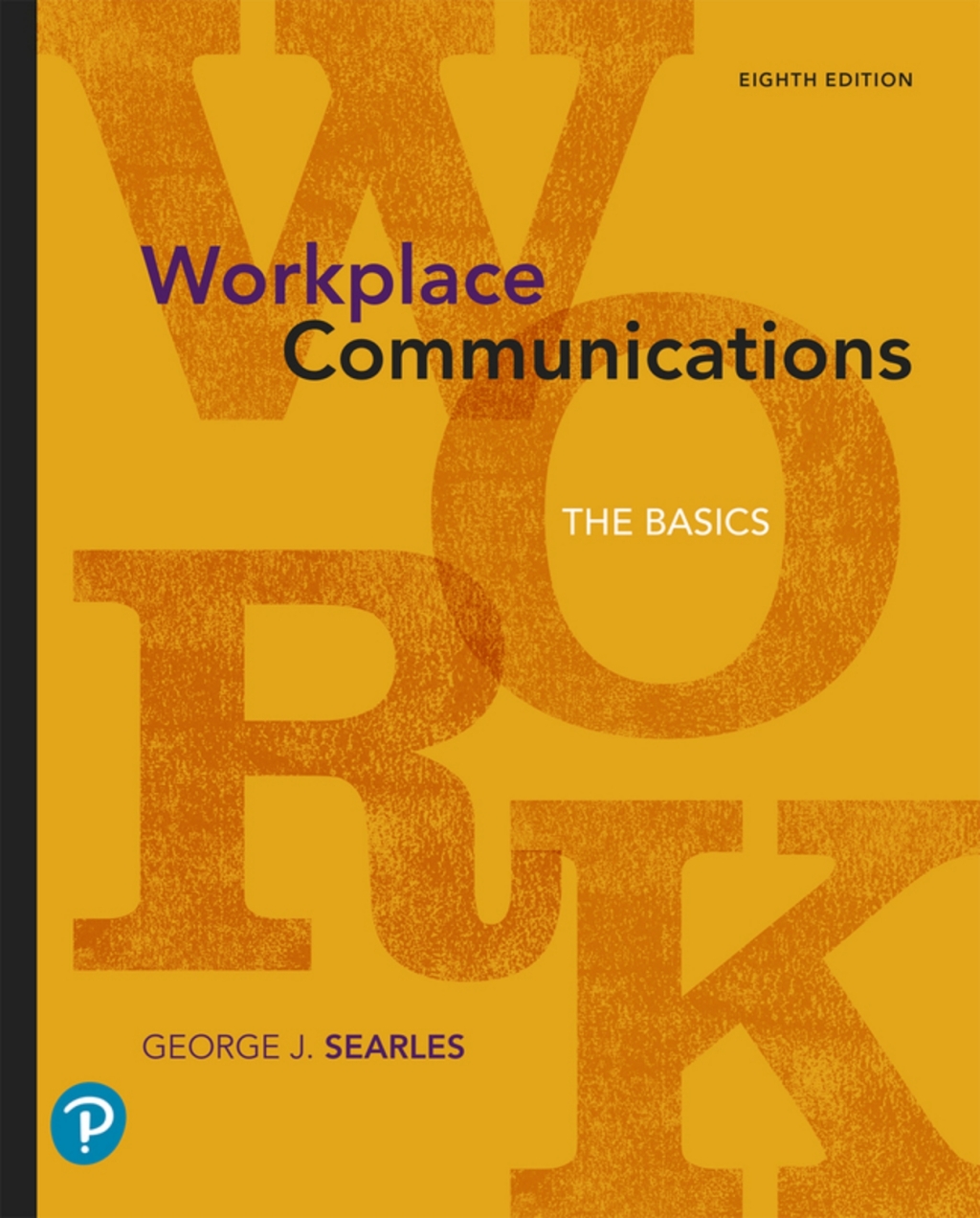 Workplace Communications: The Basics (Pearson+) 8th Edition â€“ PDF/EPUB Version Downloadable