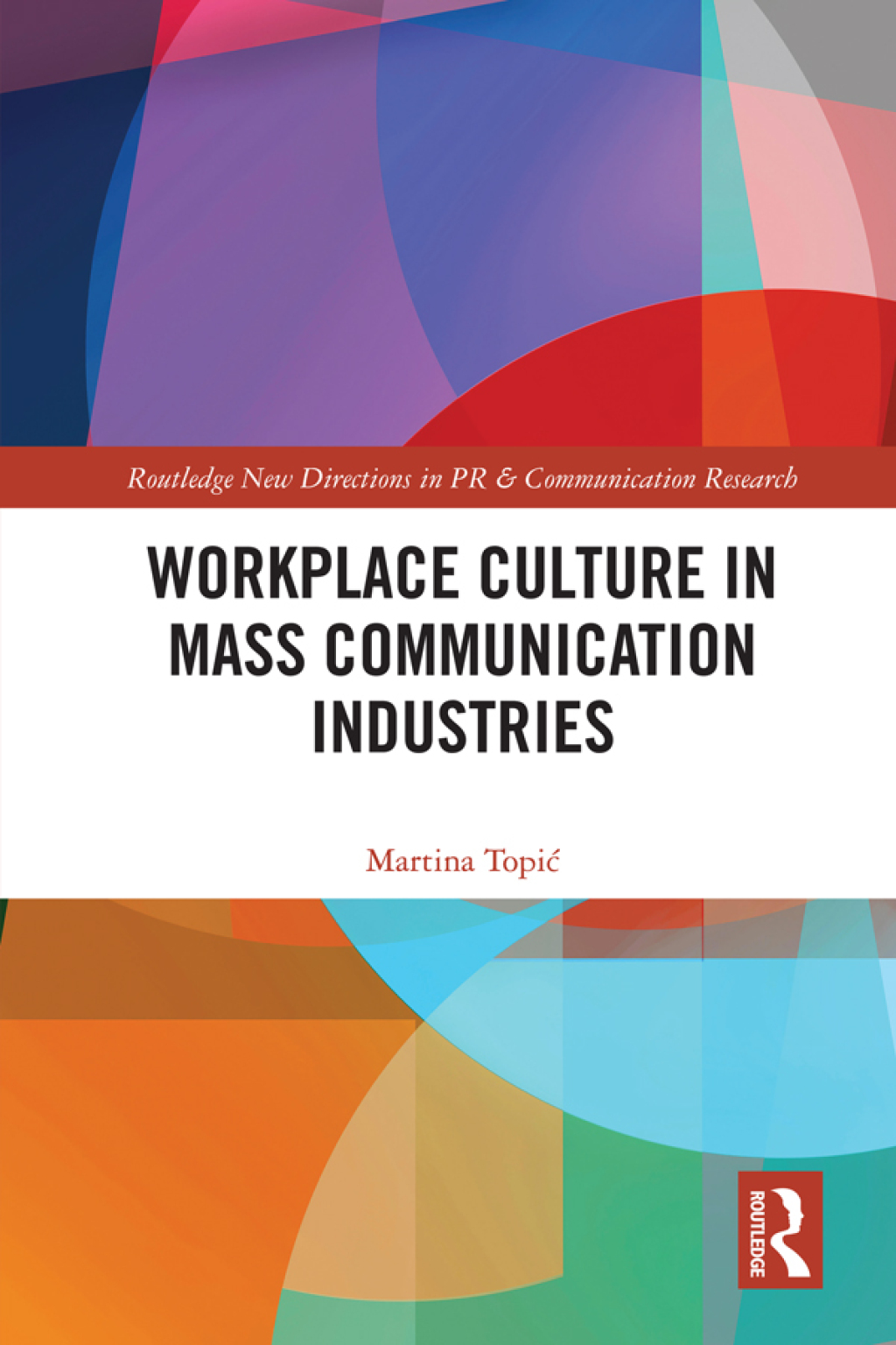 Workplace Culture in Mass Communication Industries 1st Edition â€“ PDF/EPUB Version Downloadable