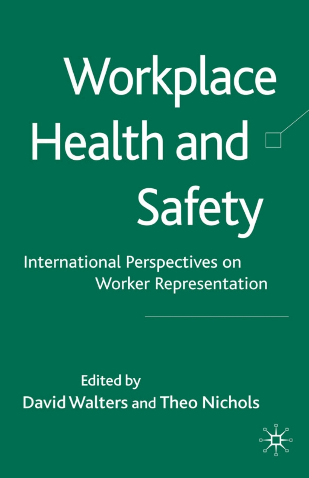 Workplace Health and Safety International Perspectives on Worker ...