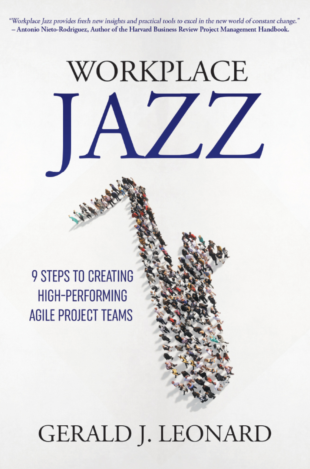 Workplace Jazz 9 Steps to Creating High-Performing Agile Project Teams - (PDF/EPUB Version)