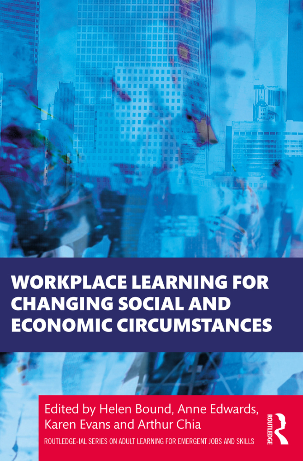 Workplace Learning for Changing Social and Economic Circumstances 1st Edition â€“ PDF/EPUB Version Downloadable