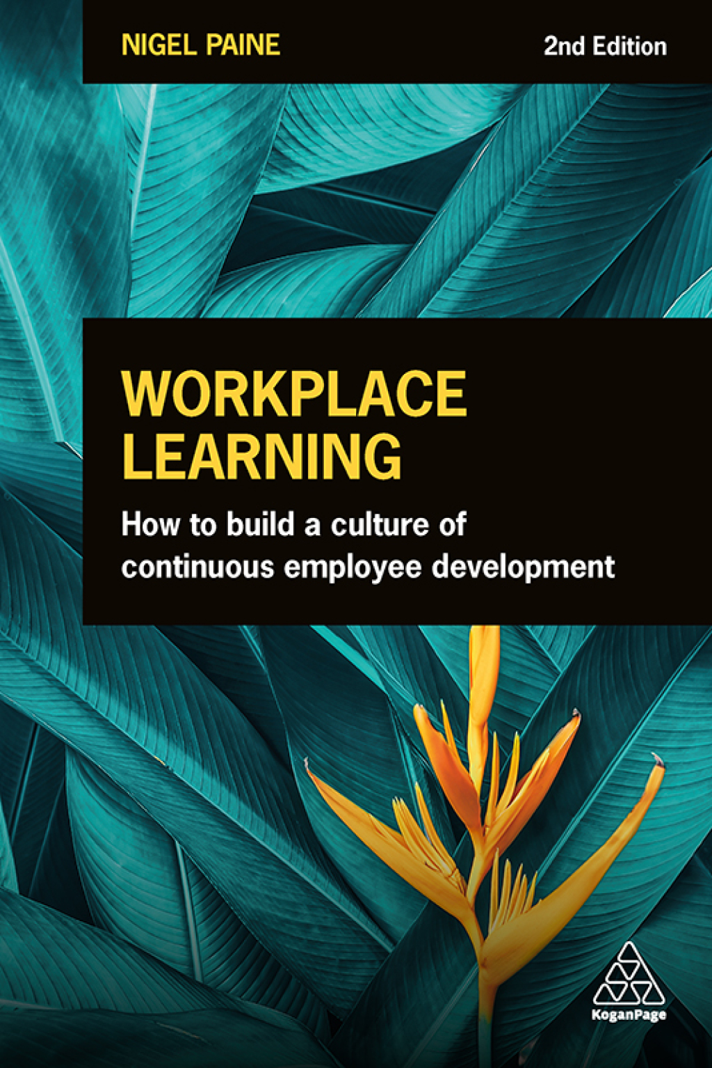 Workplace Learning How to Build a Culture of Continuous Employee Development 2nd Edition â€“ PDF/EPUB Version Downloadable