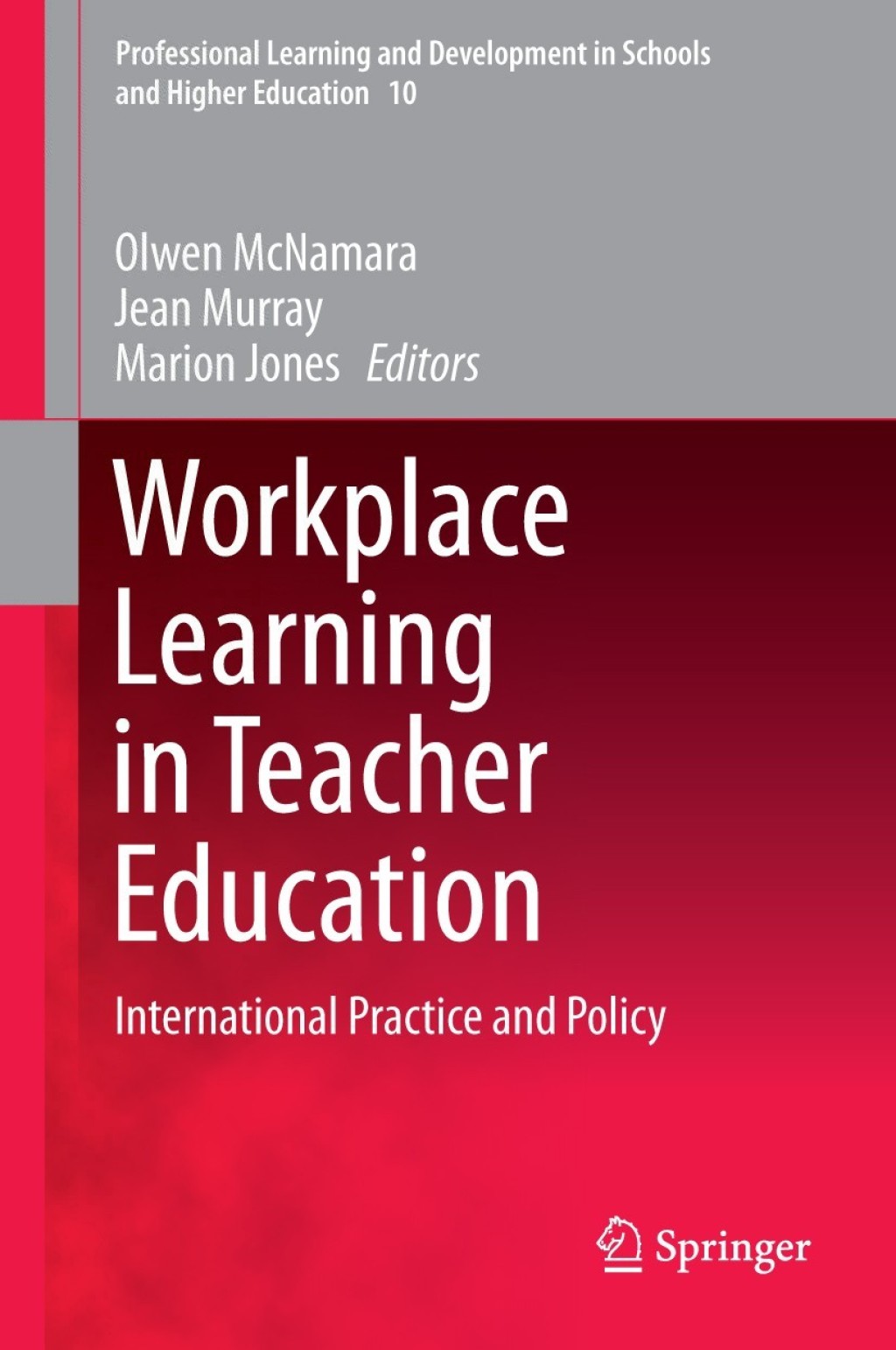 Workplace Learning in Teacher Education International Practice and Policy  â€“ PDF/EPUB Version Downloadable