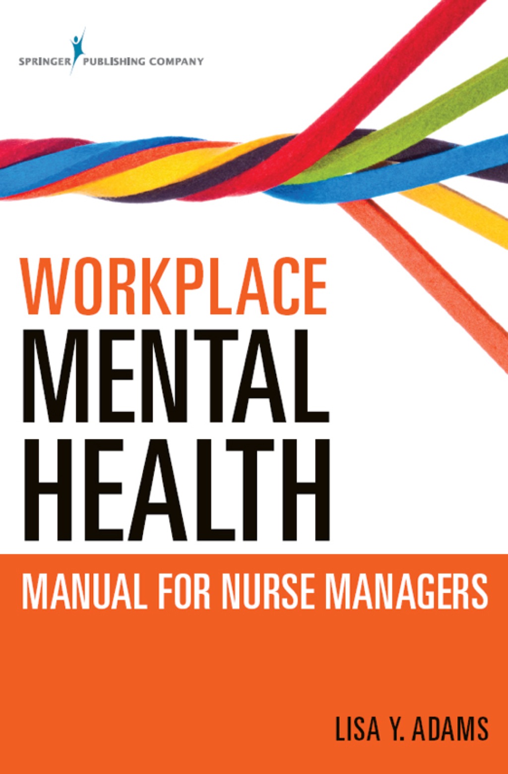 Workplace Mental Health Manual for Nurse Managers 1st Edition â€“ PDF/EPUB Version Downloadable