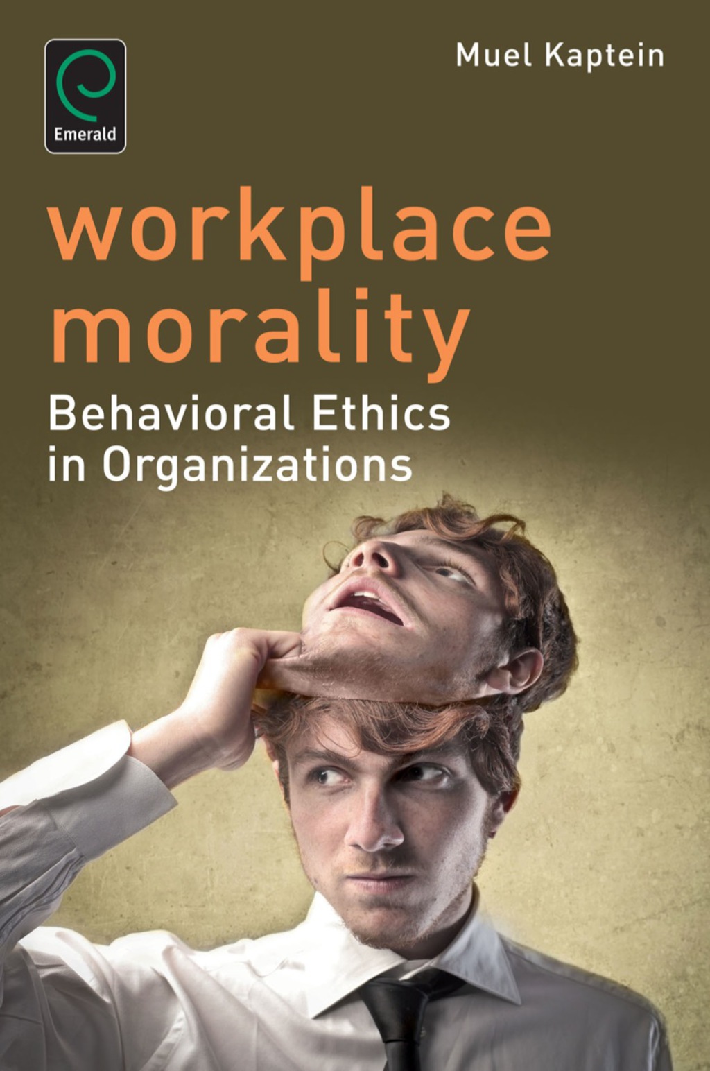 Workplace Morality Behavioral Ethics in Organizations  â€“ PDF/EPUB Version Downloadable