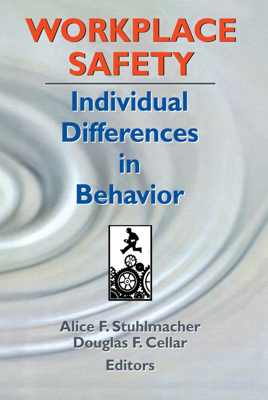 Workplace Safety Individual Differences in Behavior 1st Edition â€“ PDF/EPUB Version Downloadable