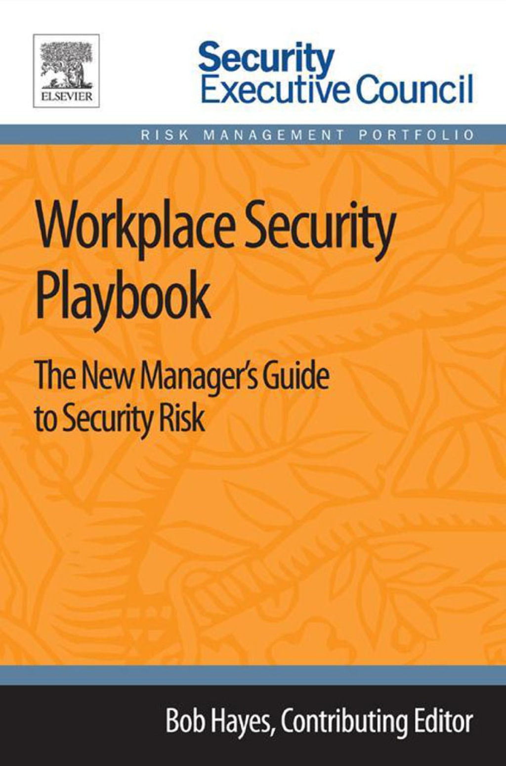 Workplace Security Playbook: The New Manager's Guide to Security Risk  â€“ PDF/EPUB Version Downloadable