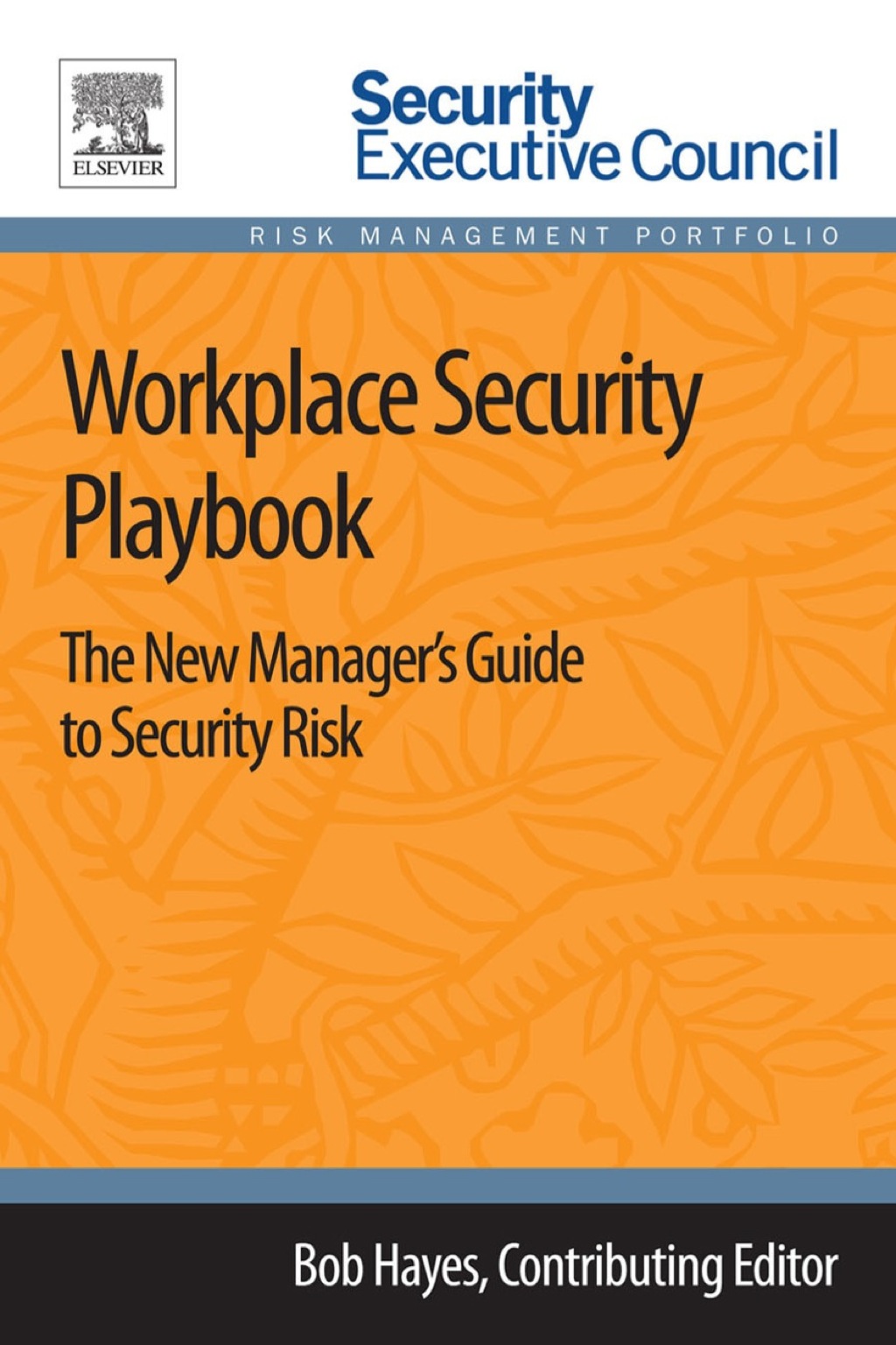 Workplace Security Playbook: The New Manager's Guide to Security Risk  â€“ PDF/EPUB Version Downloadable