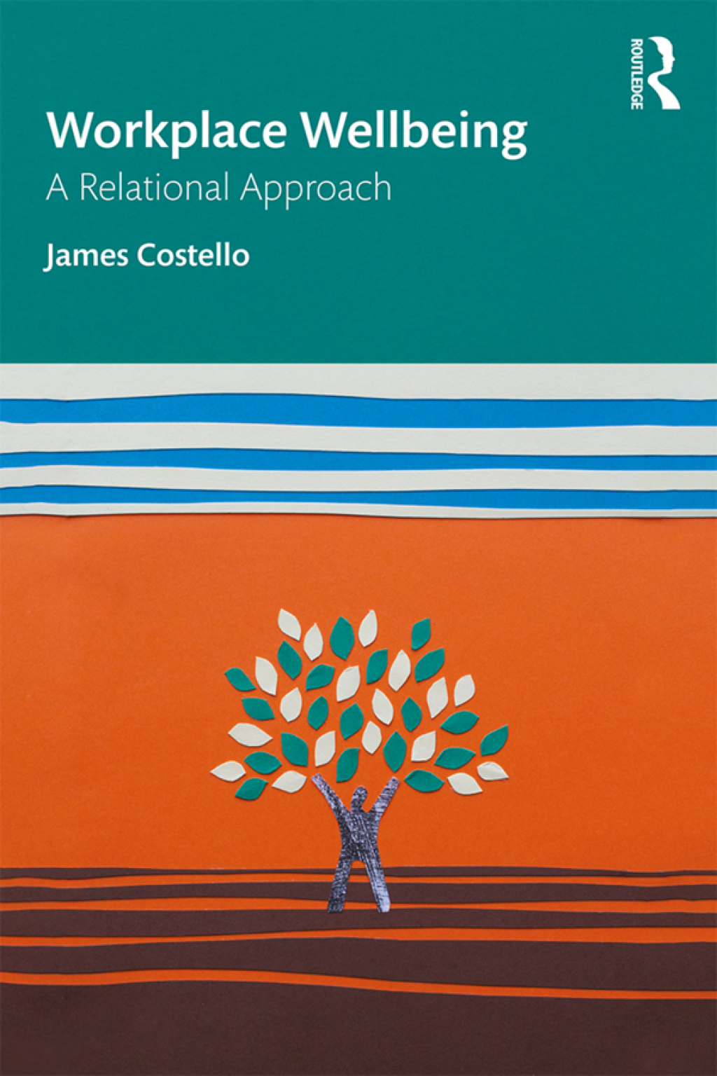 Workplace Wellbeing A Relational Approach 1st Edition â€“ PDF/EPUB Version Downloadable