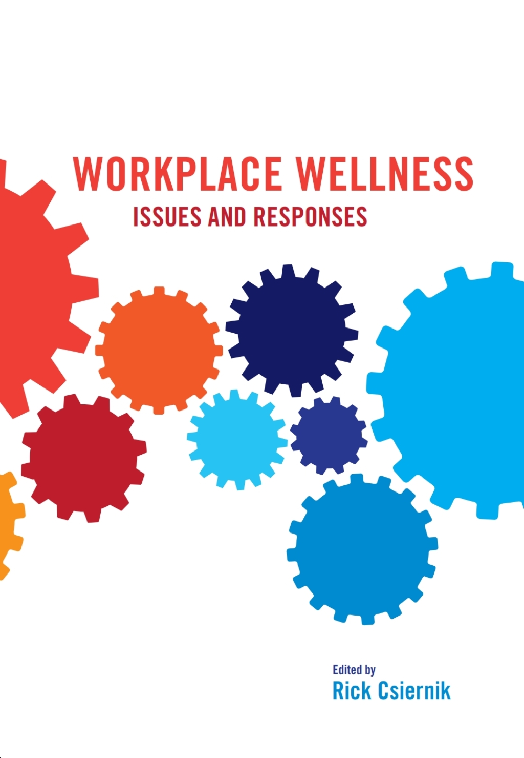 Workplace Wellness Issues and Responses 1st Edition â€“ PDF/EPUB Version Downloadable