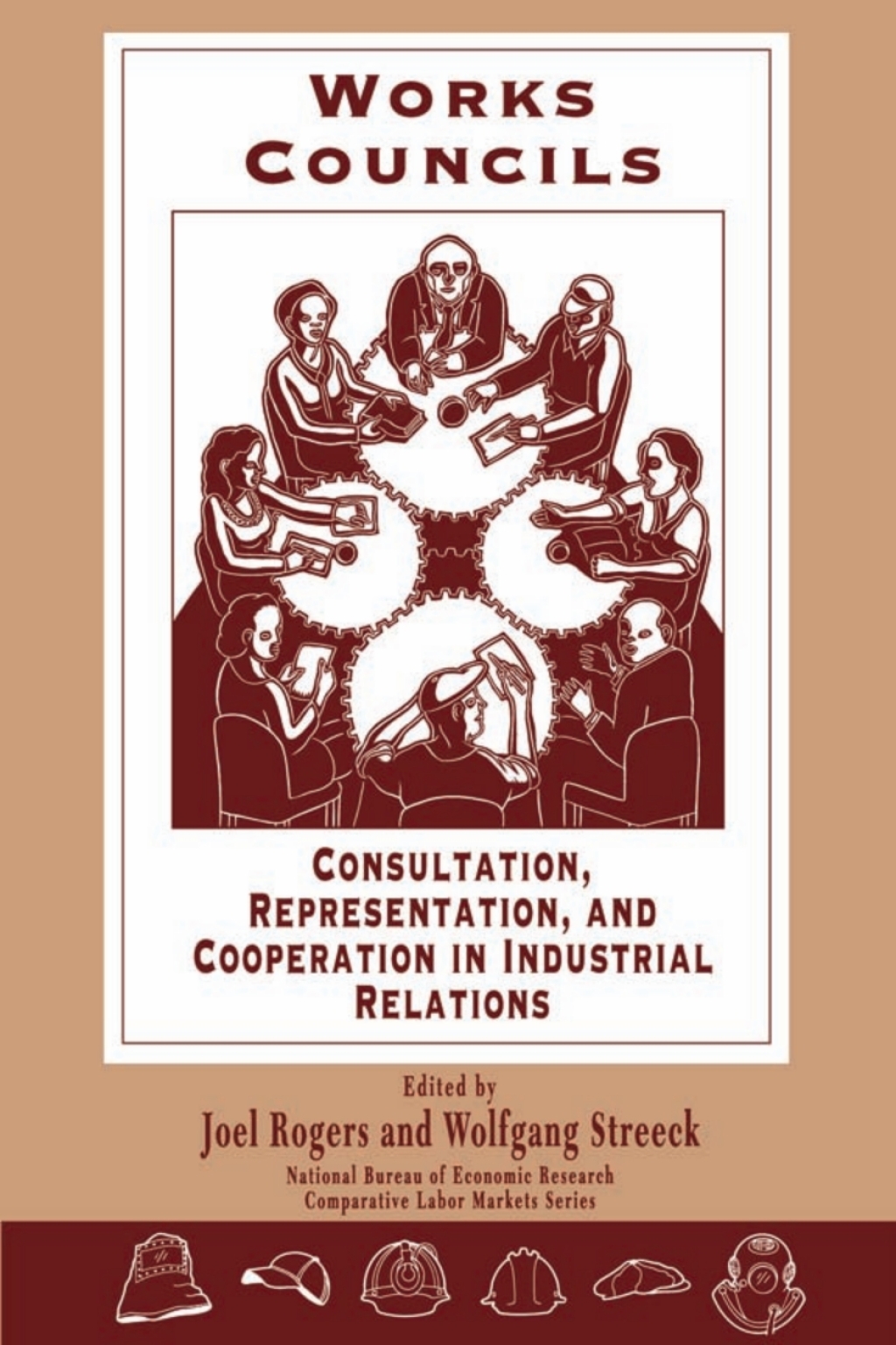 Works Councils Consultation, Representation, and Cooperation in Industrial Relations 1st Edition â€“ PDF/EPUB Version Downloadable