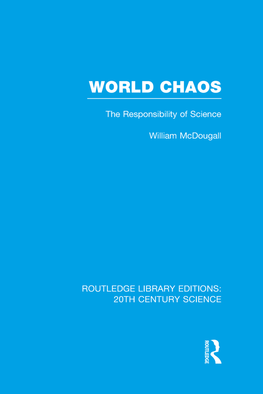World Chaos The Responsibility of Science 1st Edition - (PDF/EPUB Version)