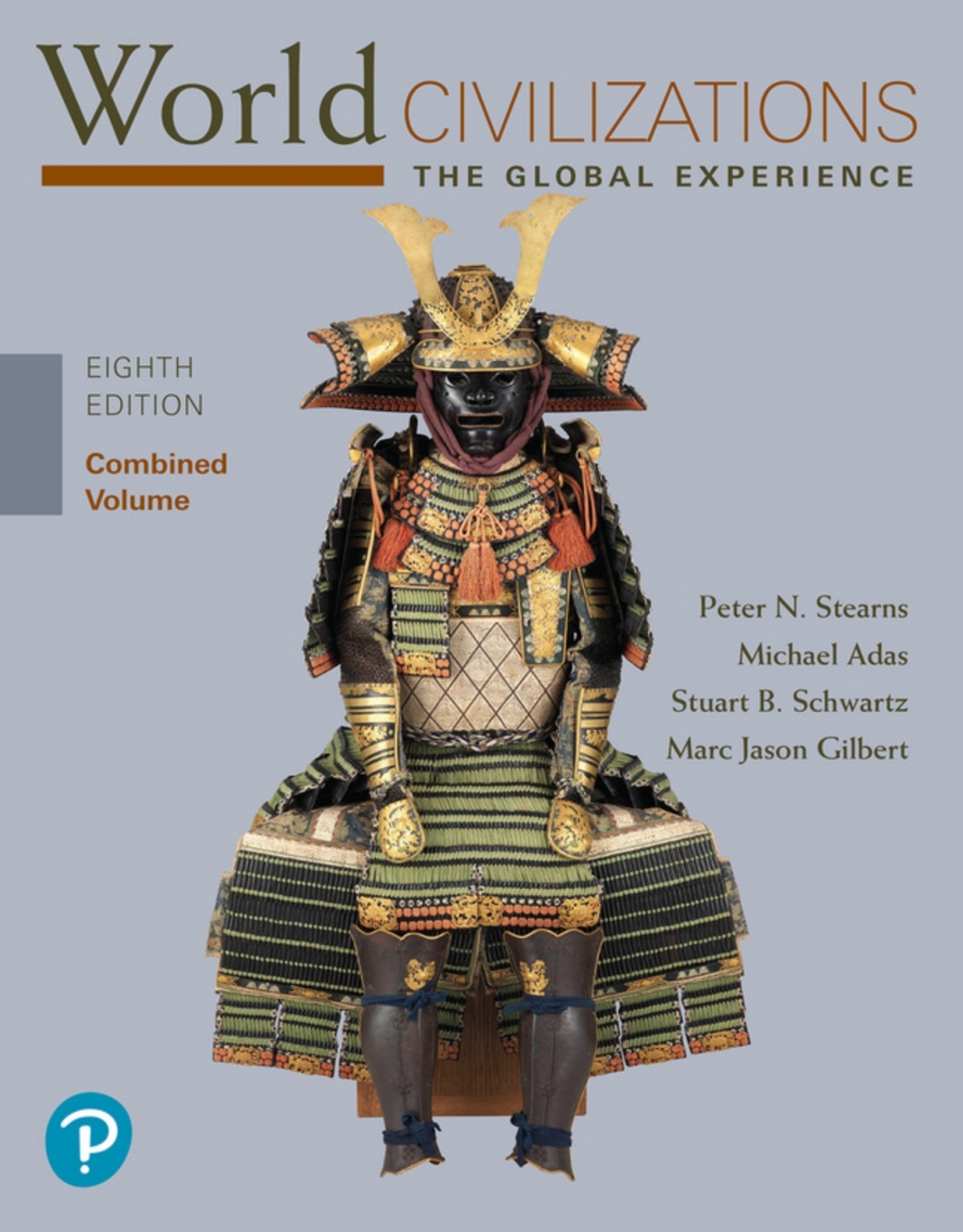 World Civilizations: The Global Experience, Combined Volume (Pearson+) 8th Edition â€“ PDF/EPUB Version Downloadable