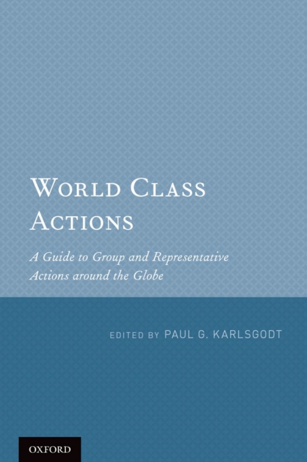 World Class Actions A Guide to Group and Representative Actions around the Globe  â€“ PDF/EPUB Version Downloadable