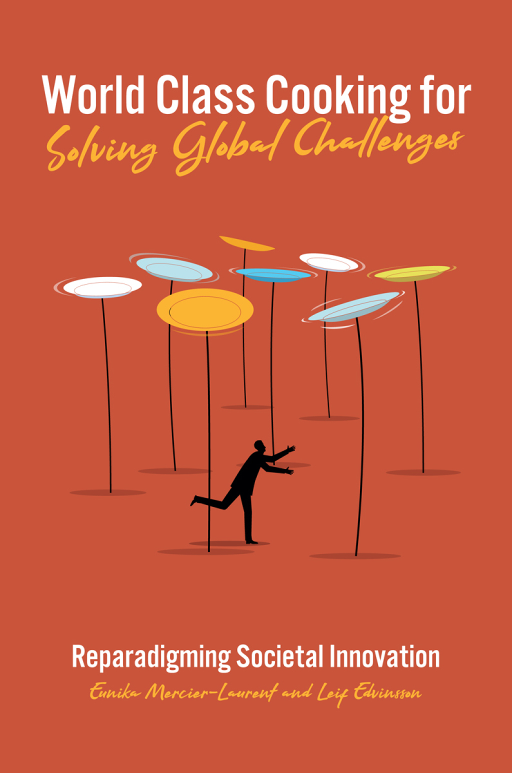 World Class Cooking for Solving Global Challenges Reparadigming Societal Innovation  â€“ PDF/EPUB Version Downloadable