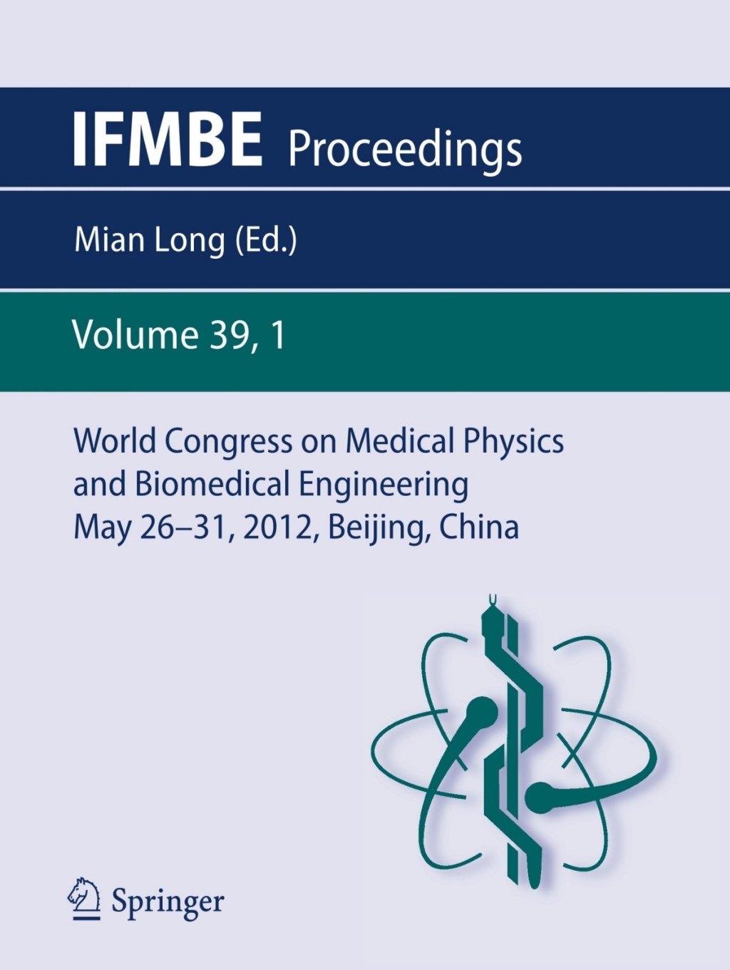 World Congress on Medical Physics and Biomedical Engineering May 26-31, 2012, Beijing, China  â€“ PDF/EPUB Version Downloadable