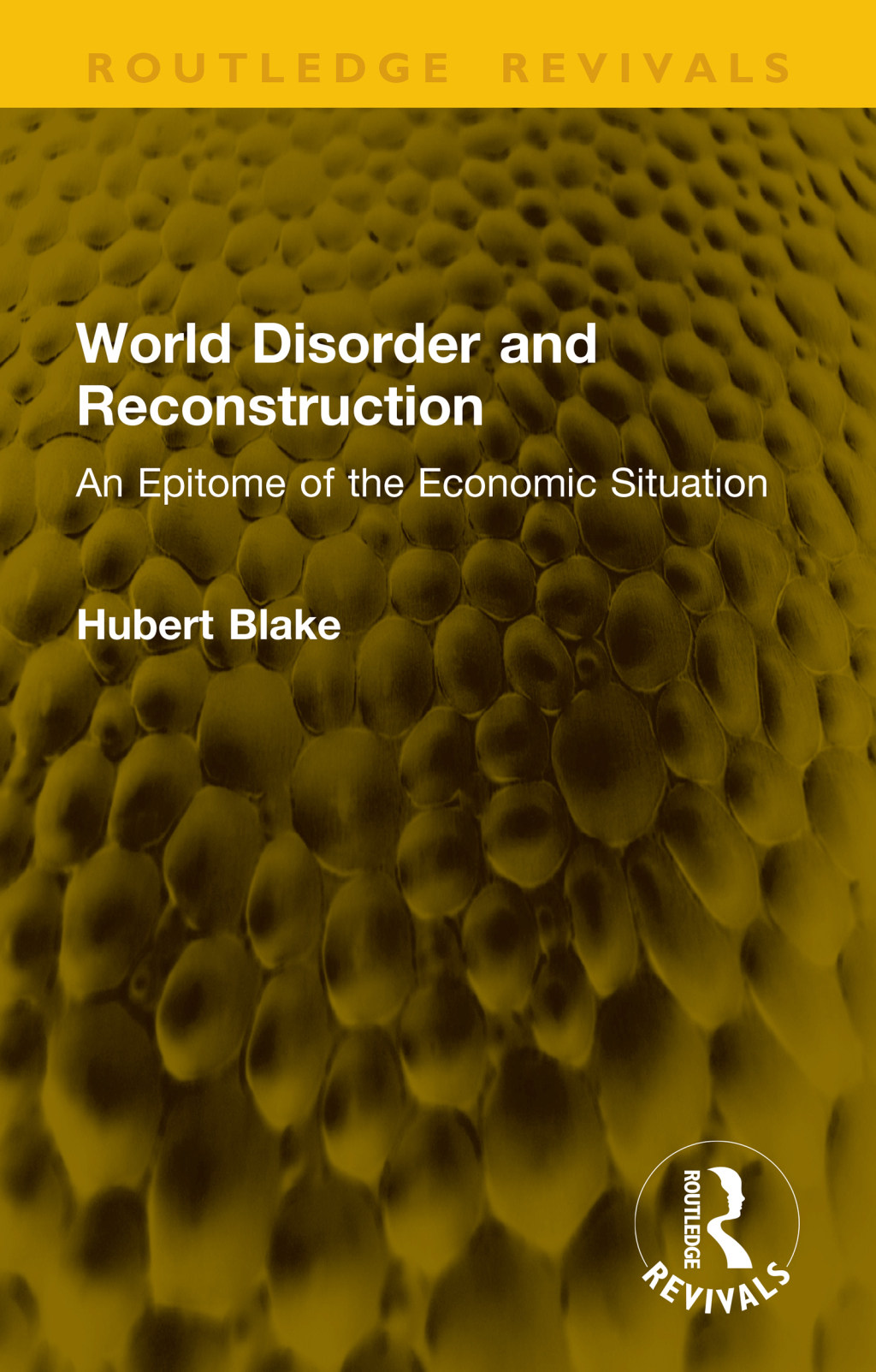 World Disorder and Reconstruction An Epitome of the Economic Situation 1st Edition â€“ PDF/EPUB Version Downloadable