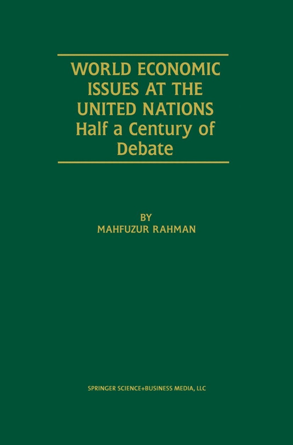 World Economic Issues at the United Nations Half a Century of Debate  â€“ PDF/EPUB Version Downloadable