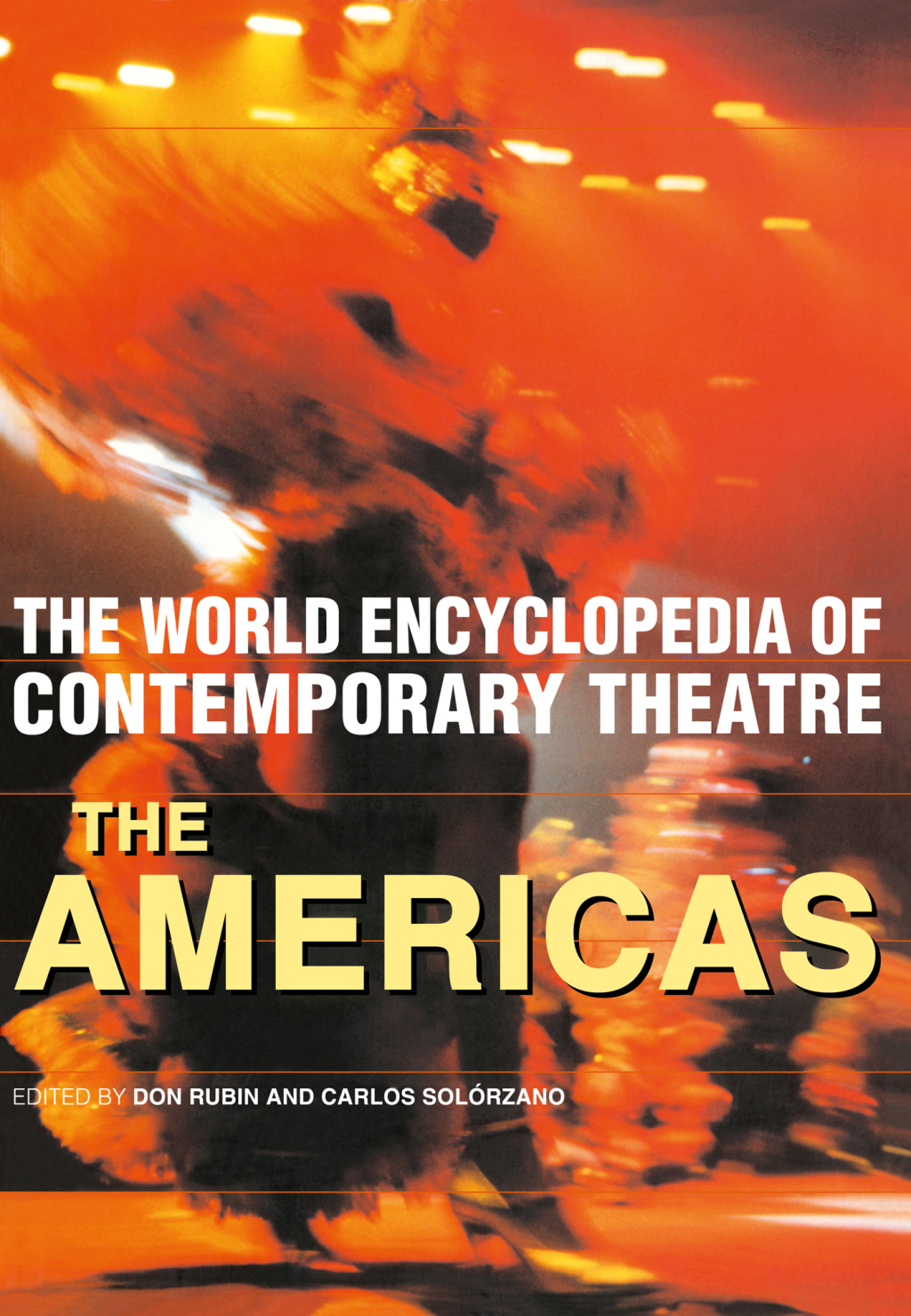 World Encyclopedia of Contemporary Theatre The Americas 1st Edition â€“ PDF/EPUB Version Downloadable