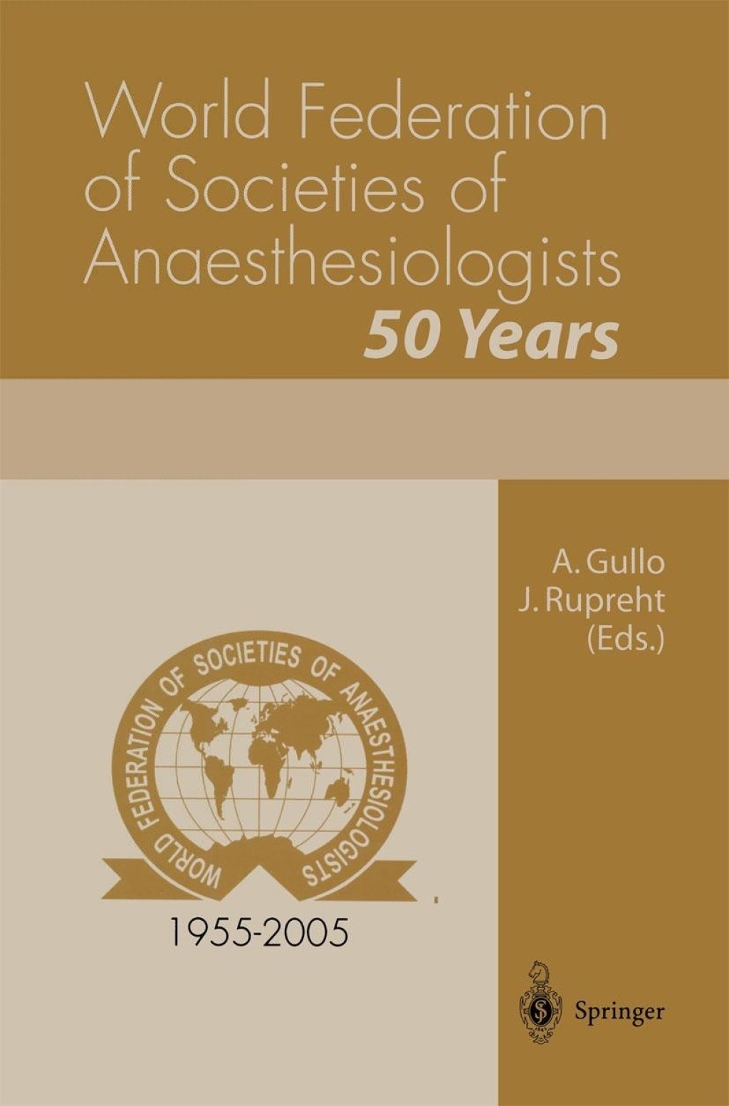World Federation of Societies of Anaesthesiologists 50 Years 1st Edition â€“ PDF/EPUB Version Downloadable