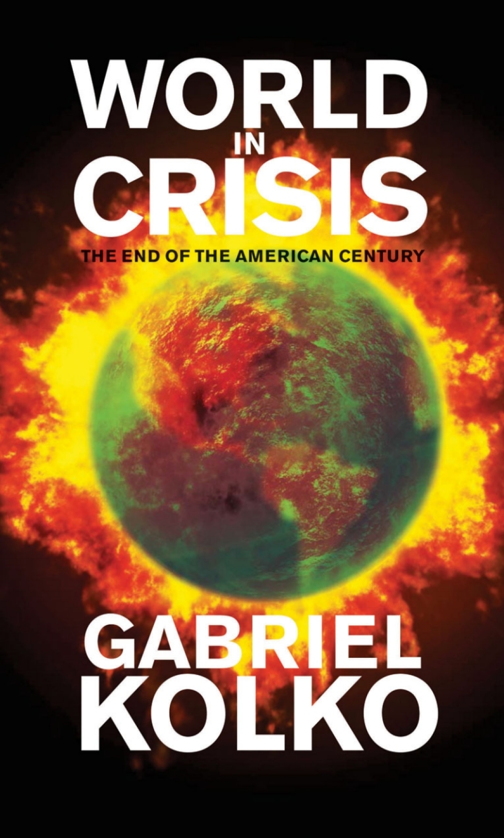 World in Crisis The End of the American Century 1st Edition â€“ PDF/EPUB Version Downloadable