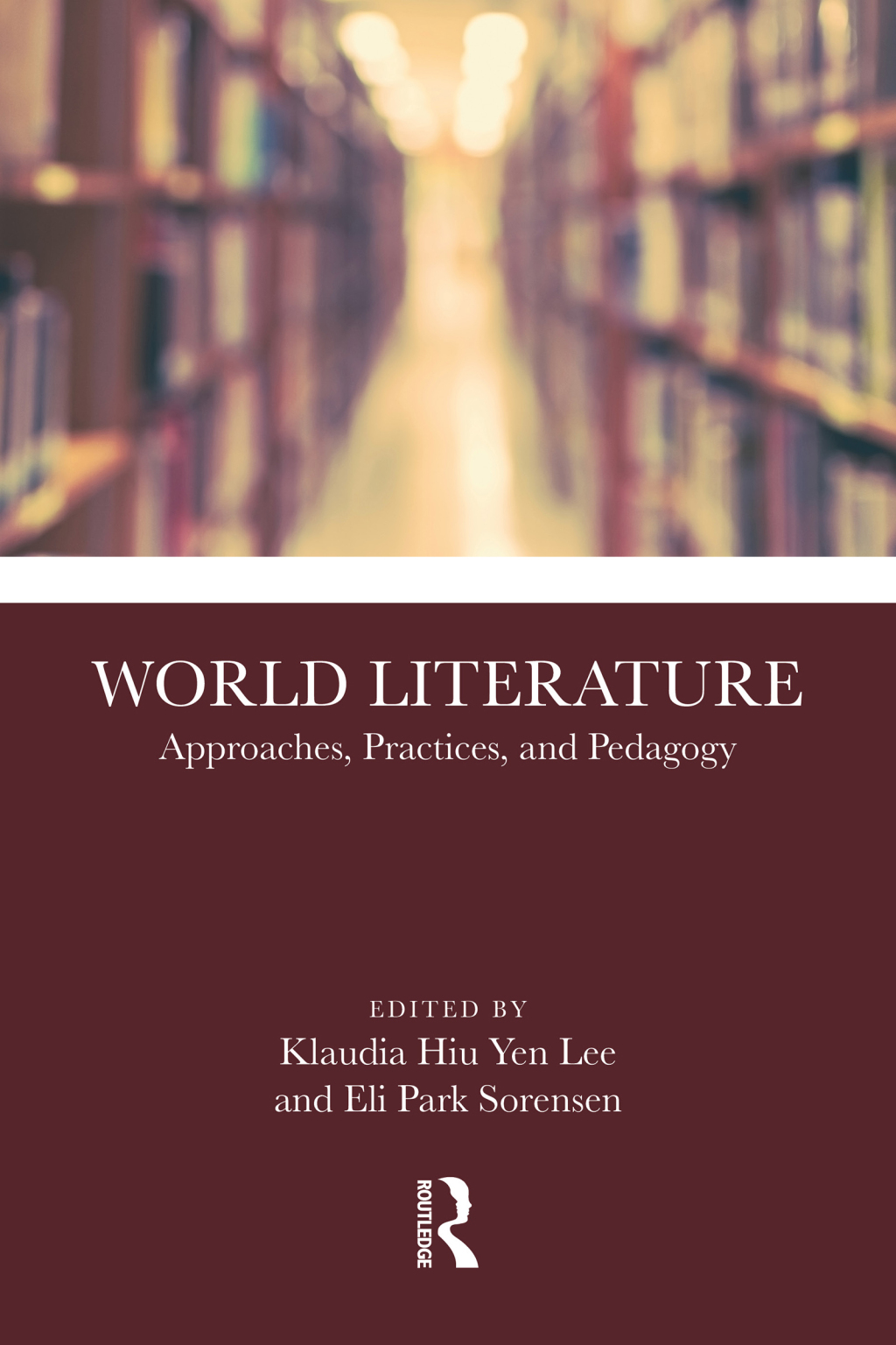World Literature Approaches, Practices, and Pedagogy 1st Edition â€“ PDF/EPUB Version Downloadable