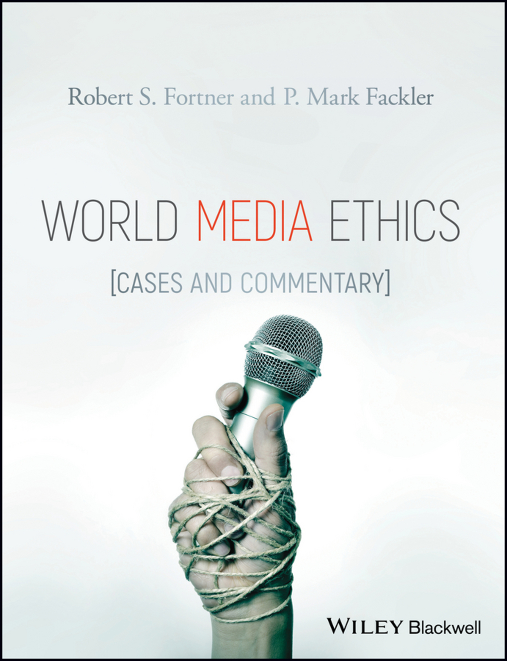 World Media Ethics: Cases and Commentary 1st Edition â€“ PDF/EPUB Version Downloadable