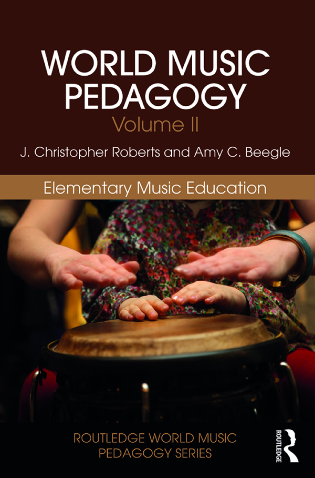 World Music Pedagogy, Volume II: Elementary Music Education 1st Edition â€“ PDF/EPUB Version Downloadable