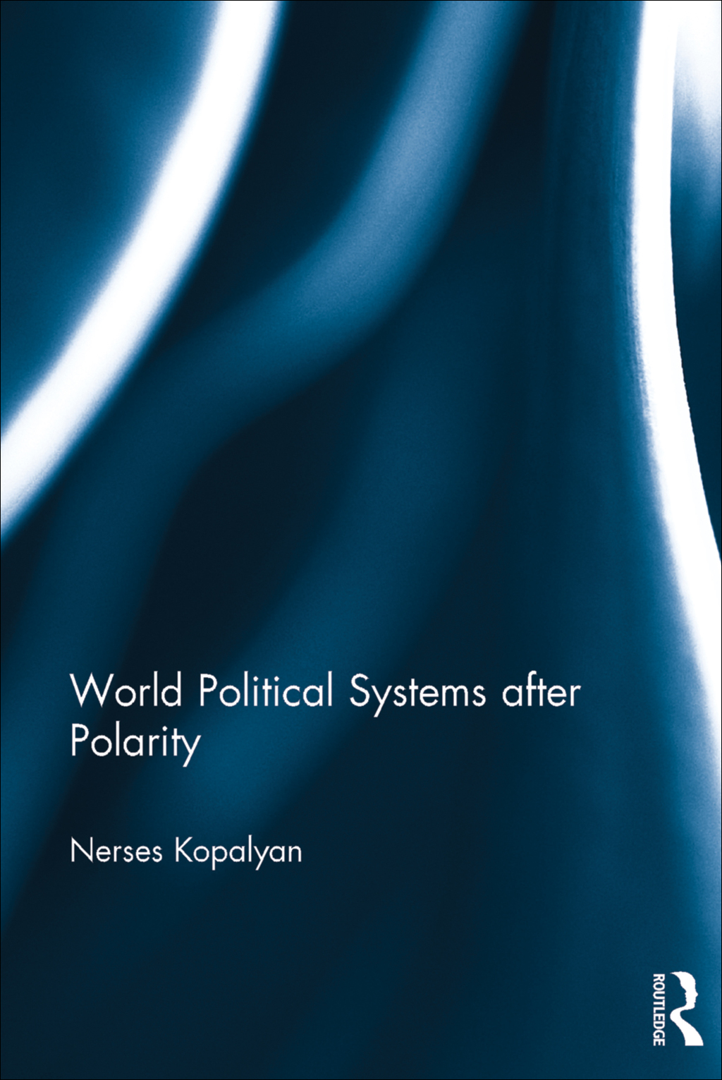 World Political Systems after Polarity 1st Edition â€“ PDF/EPUB Version Downloadable