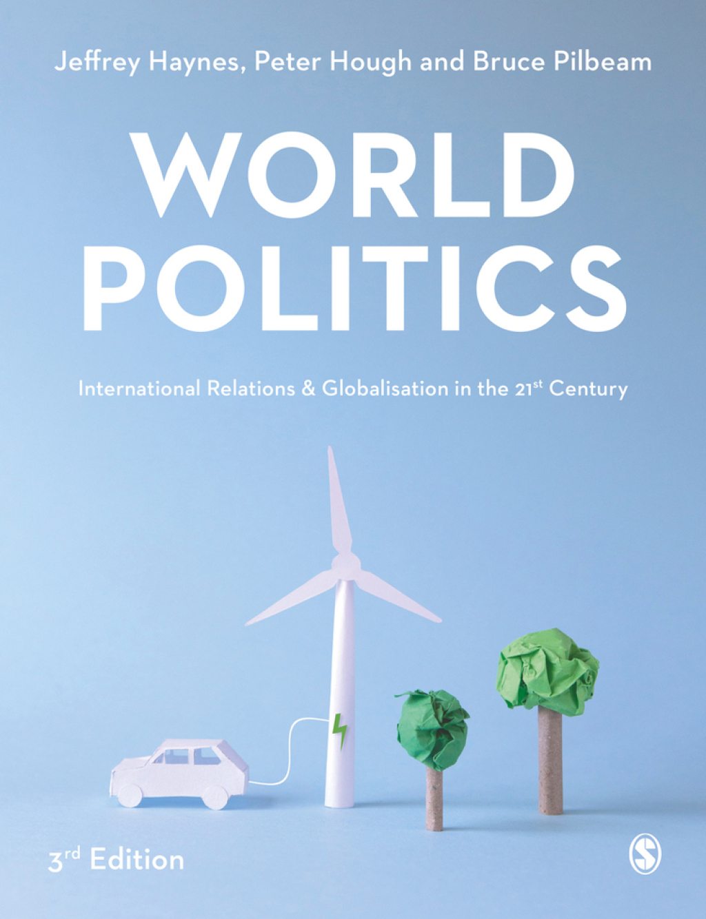 World Politics International Relations and Globalisation in the 21st Century 3rd Edition â€“ PDF/EPUB Version Downloadable