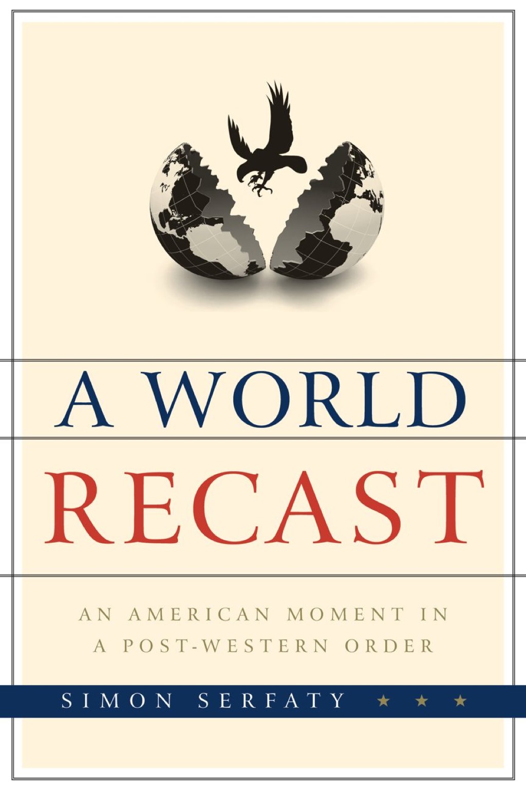 World Recast An American Moment in a Post-Western Order  â€“ PDF/EPUB Version Downloadable