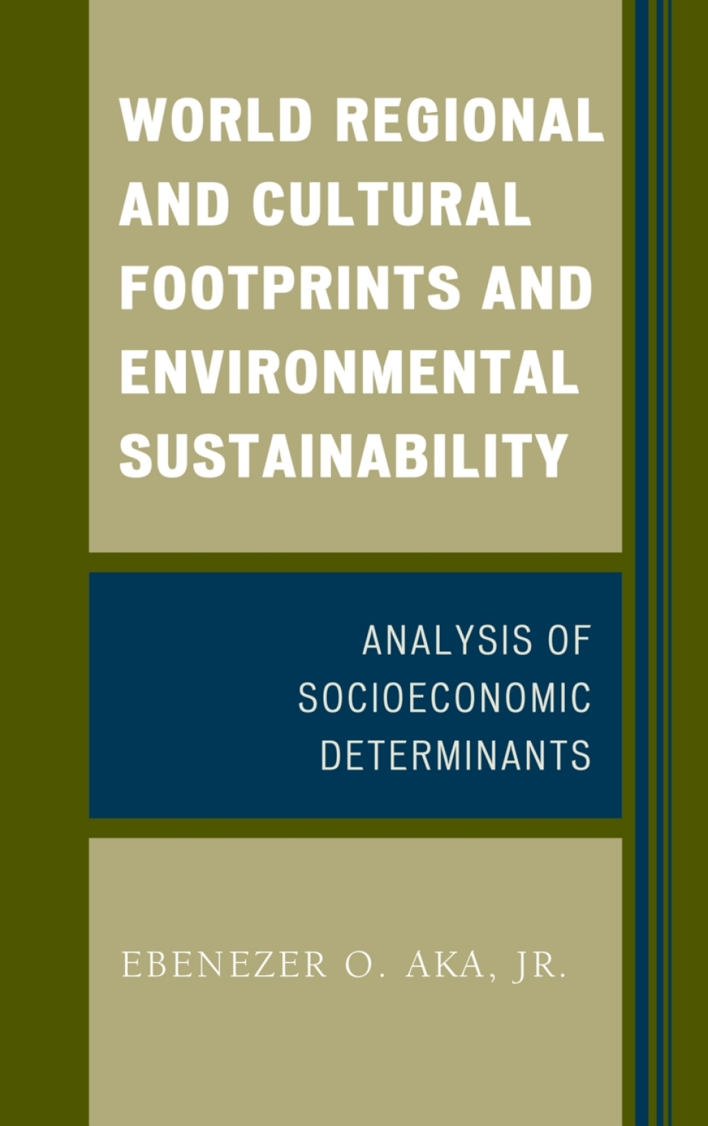 World Regional and Cultural Footprints and Environmental Sustainability Analysis of Socioeconomic Determinants 1st Edition â€“ PDF/EPUB Version Downloadable