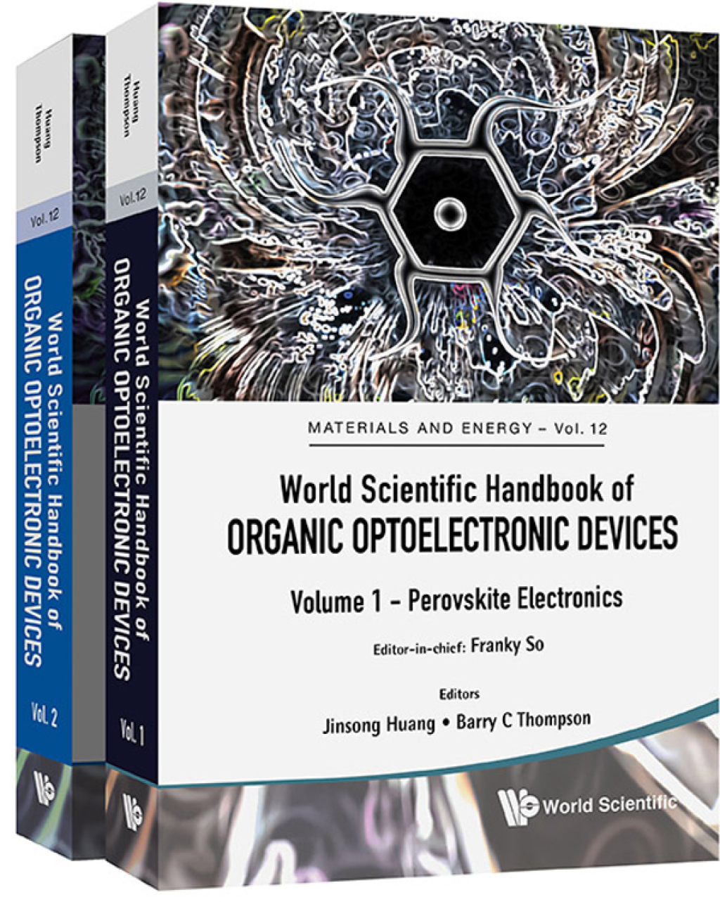 World Scientific Handbook of Organic Optoelectronic Devices: (Volumes 1 & 2) Volume 1: Perovskite Electronics Volume 2: Organic Photovoltaics (OPVs)  â€“ PDF/EPUB Version Downloadable