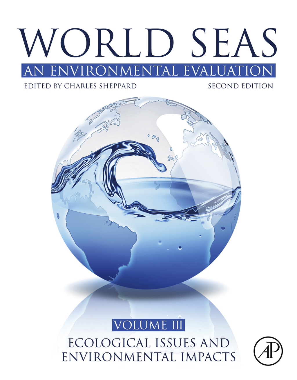 World Seas: An Environmental Evaluation Volume III: Ecological Issues and Environmental Impacts 2nd Edition â€“ PDF/EPUB Version Downloadable