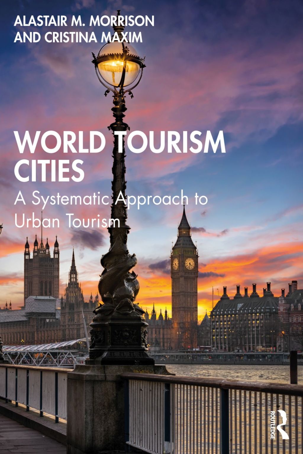 World Tourism Cities A Systematic Approach to Urban Tourism 1st Edition â€“ PDF/EPUB Version Downloadable