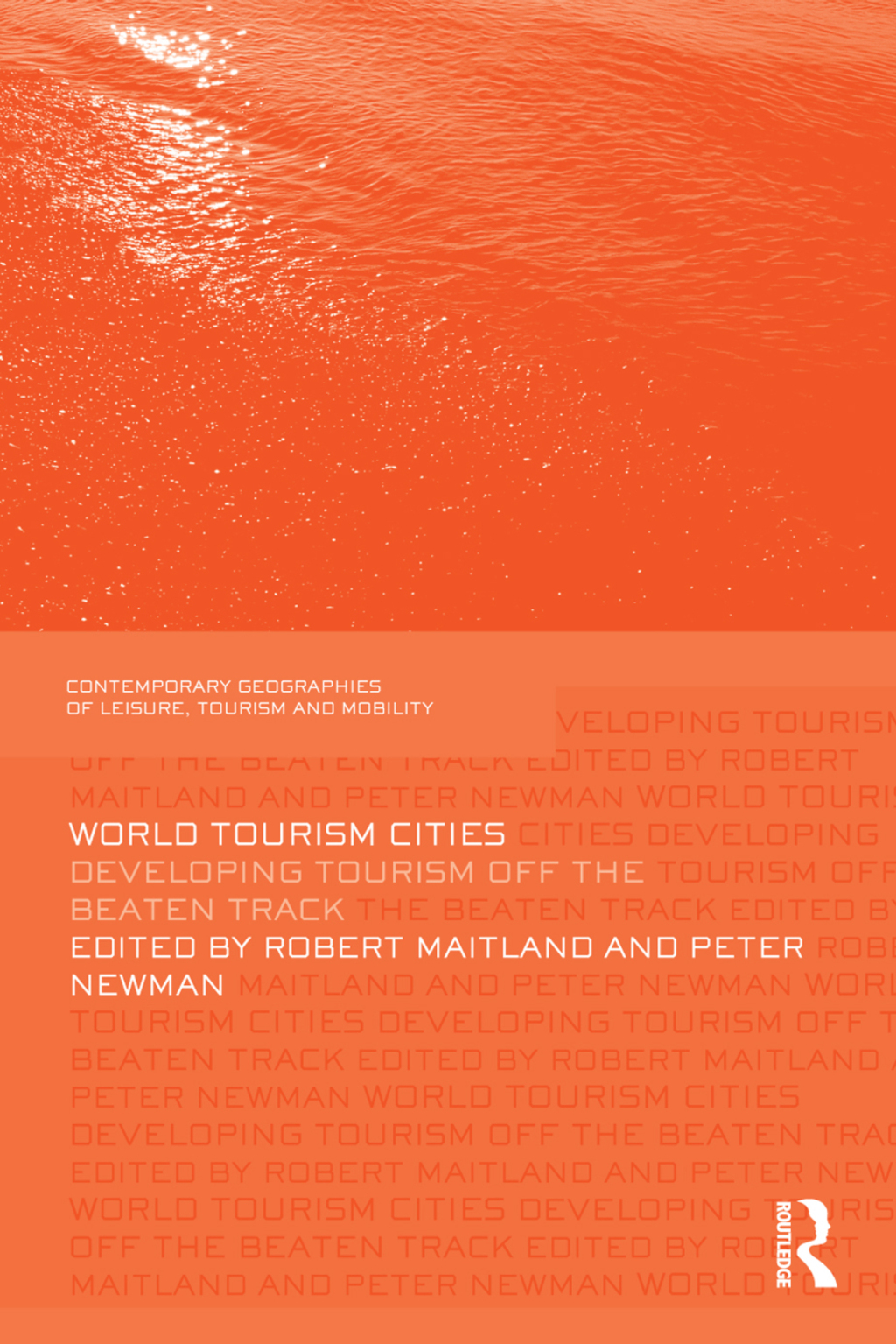 World Tourism Cities Developing Tourism Off the Beaten Track 1st Edition â€“ PDF/EPUB Version Downloadable