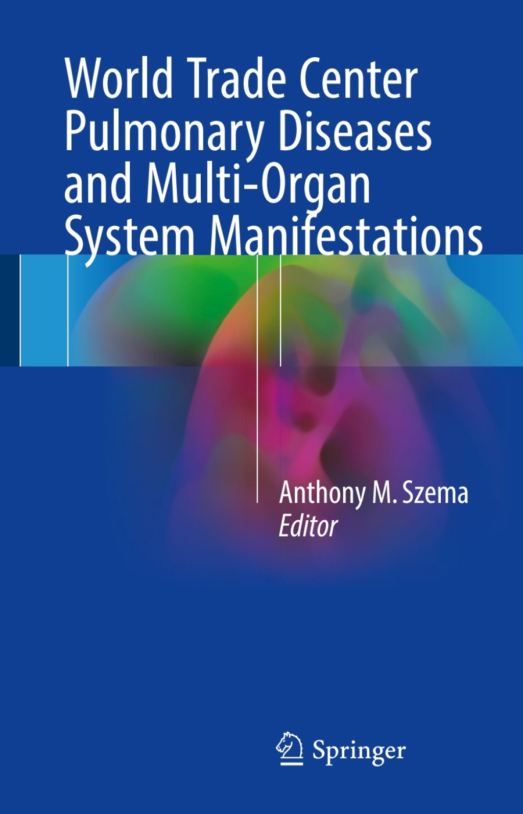 World Trade Center Pulmonary Diseases and Multi-Organ System Manifestations  â€“ PDF/EPUB Version Downloadable