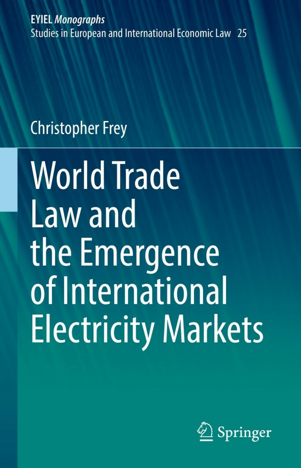 World Trade Law and the Emergence of International Electricity Markets  â€“ PDF/EPUB Version Downloadable