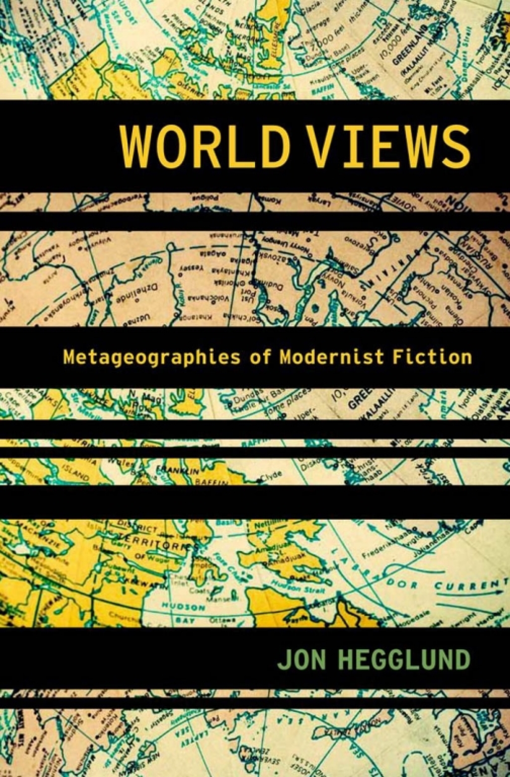 World Views Metageographies of Modernist Fiction  â€“ PDF/EPUB Version Downloadable
