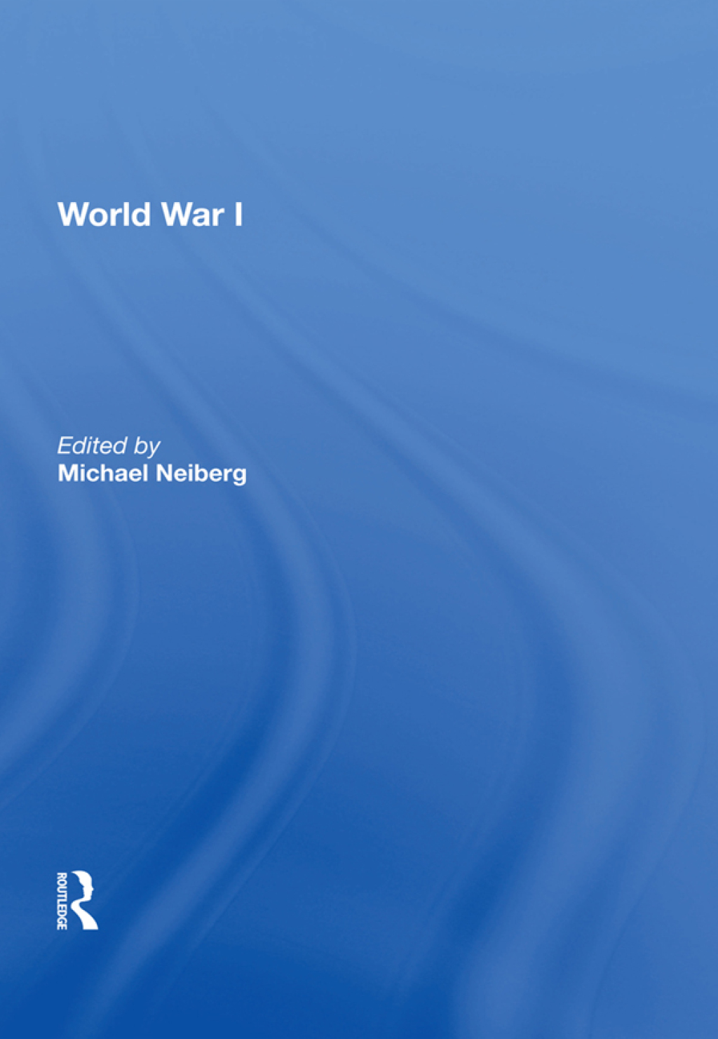 World War I 1st Edition â€“ PDF/EPUB Version Downloadable