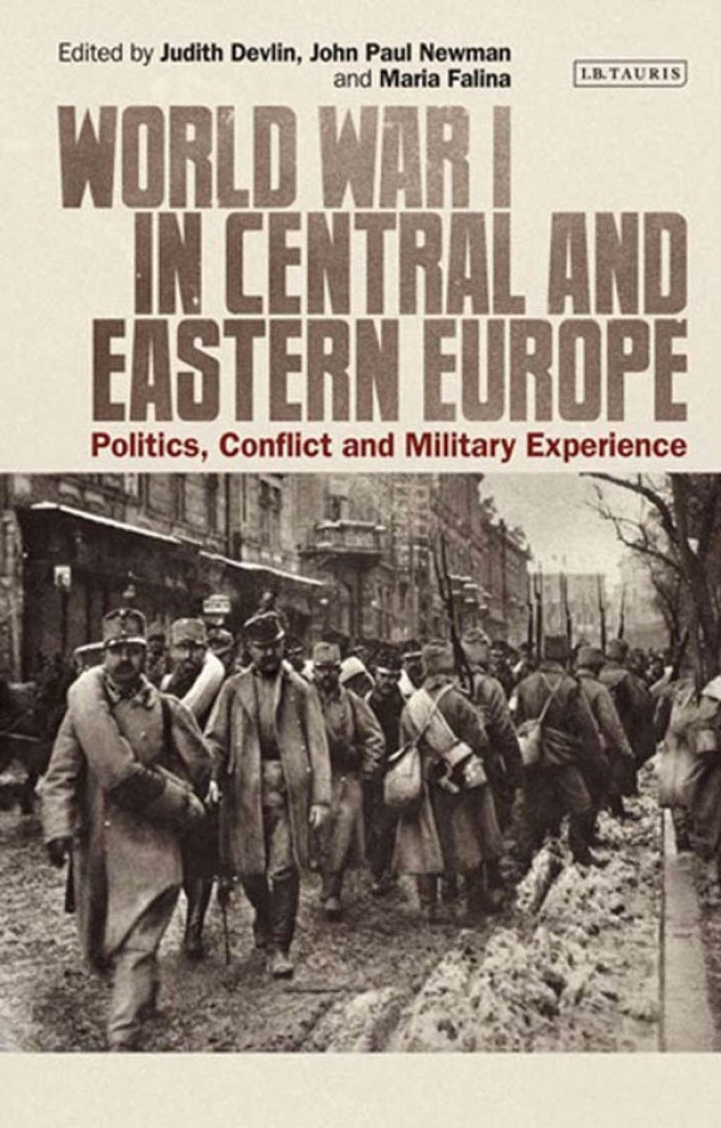 World War I in Central and Eastern Europe Politics, Conflict and Military Experience 1st Edition â€“ PDF/EPUB Version Downloadable