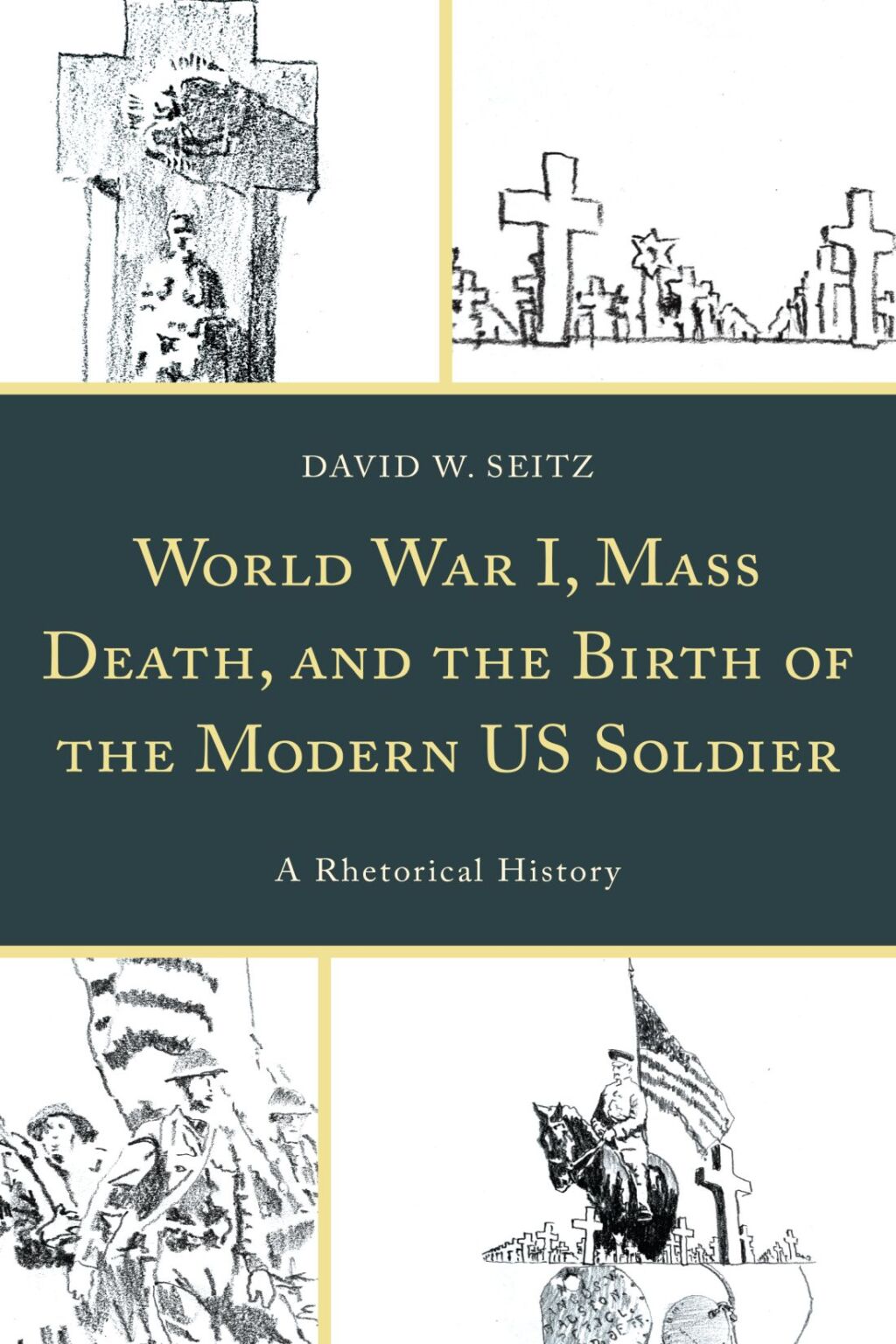 World War I, Mass Death, and the Birth of the Modern US Soldier A Rhetorical History 1st Edition – PDF/EPUB Version Downloadable World War I, Mass Death, and the Birth of the Modern US Soldier A Rhetorical History 1st Edition – PDF/EPUB Version Downloadable - Image 1