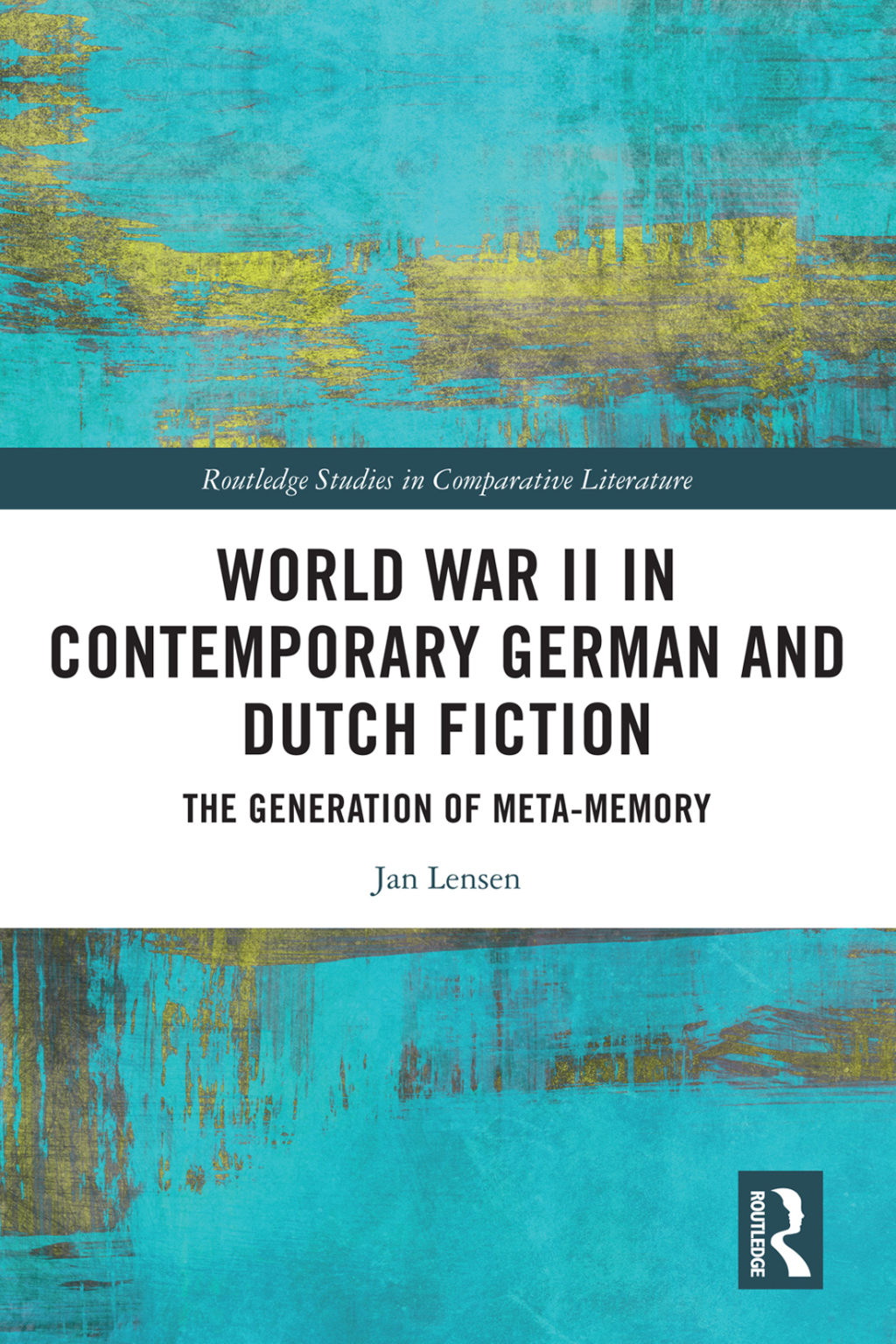 World War II in Contemporary German and Dutch Fiction The Generation of Meta-Memory 1st Edition â€“ PDF/EPUB Version Downloadable