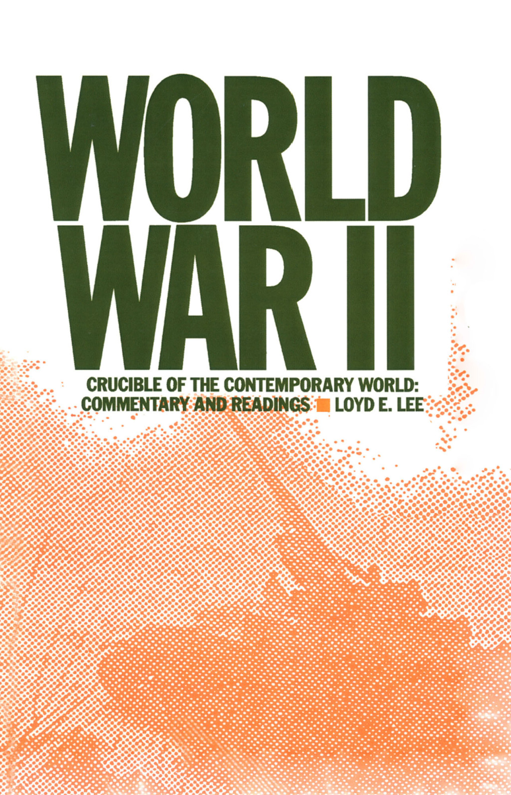 World War Two Crucible of the Contemporary World - Commentary and Readings 1st Edition â€“ PDF/EPUB Version Downloadable