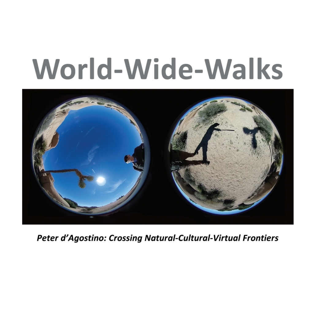 World-Wide-Walks Peter d'Agostino: Crossing Natural-Cultural-Virtual Frontiers 1st Edition â€“ PDF/EPUB Version Downloadable