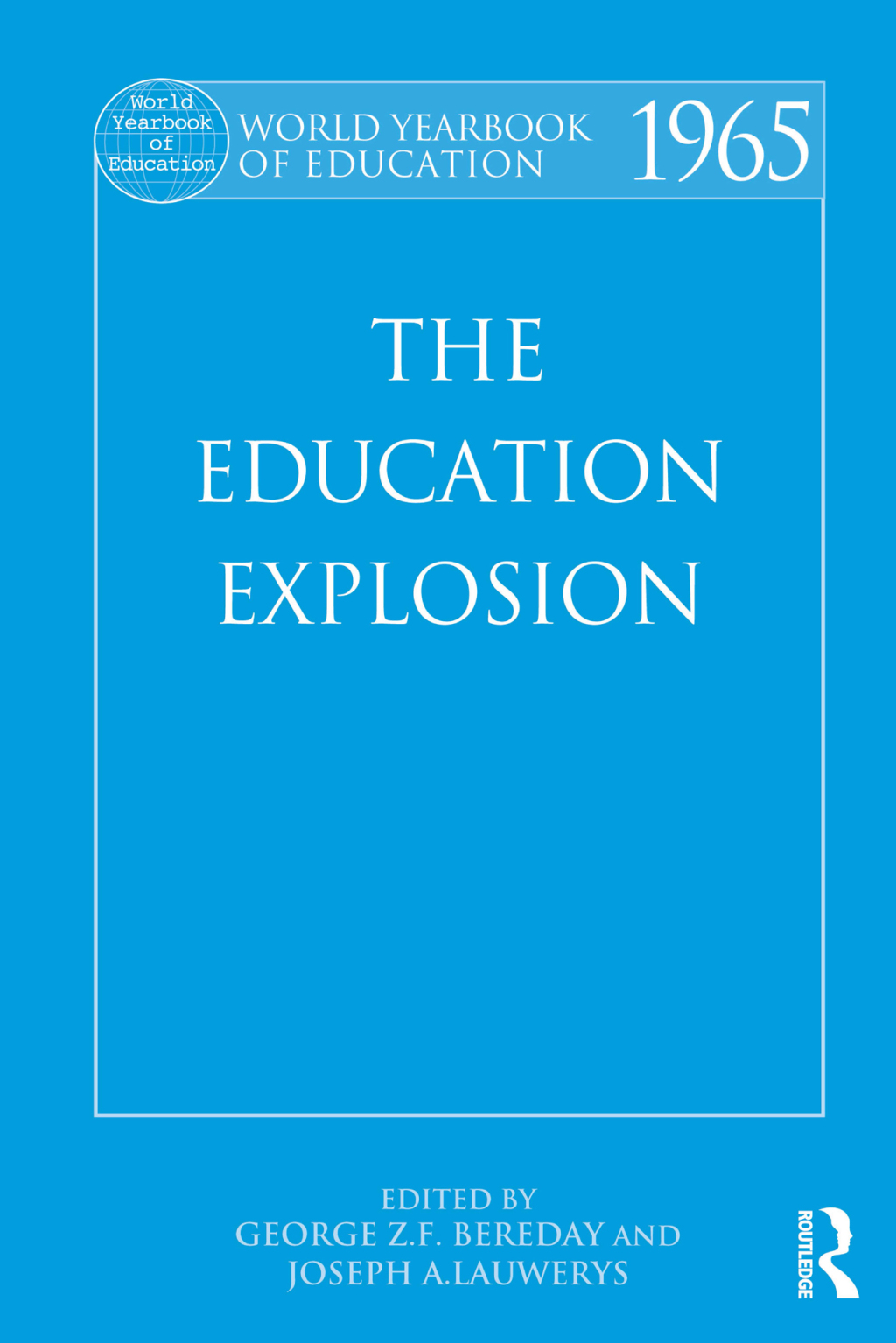World Yearbook of Education 1965 The Education Explosion 1st Edition â€“ PDF/EPUB Version Downloadable