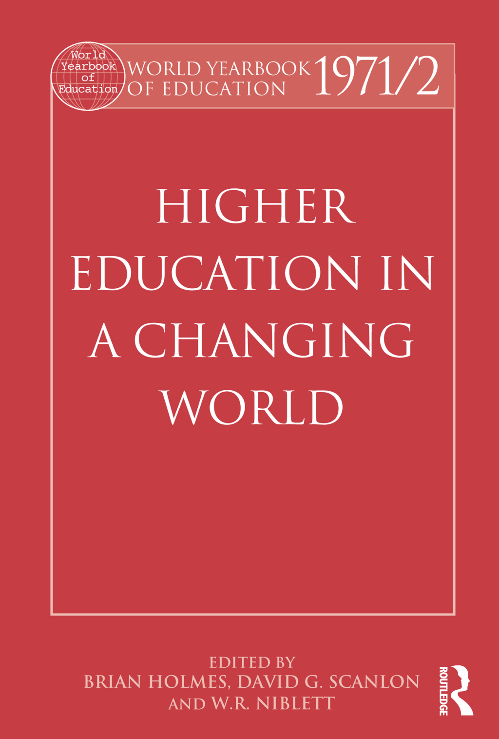 World Yearbook of Education 1971/2 Higher Education in a Changing World 1st Edition - (PDF/EPUB Version)