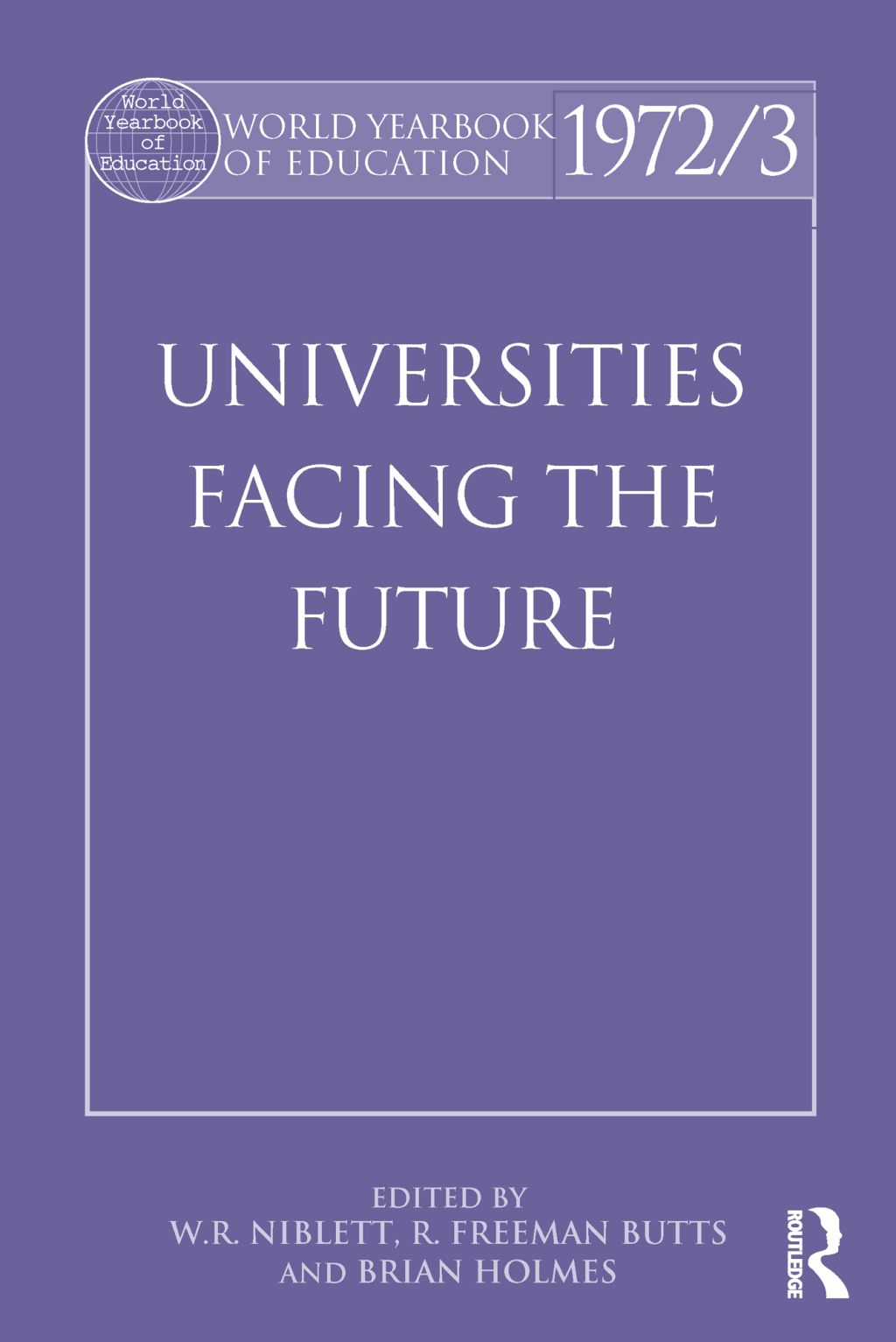 World Yearbook of Education 1972/3 Universities Facing the Future 1st Edition â€“ PDF/EPUB Version Downloadable