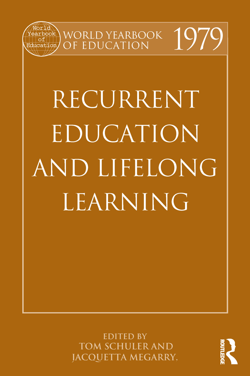 World Yearbook of Education 1979 Recurrent Education and Lifelong Learning 1st Edition - (PDF/EPUB Version)